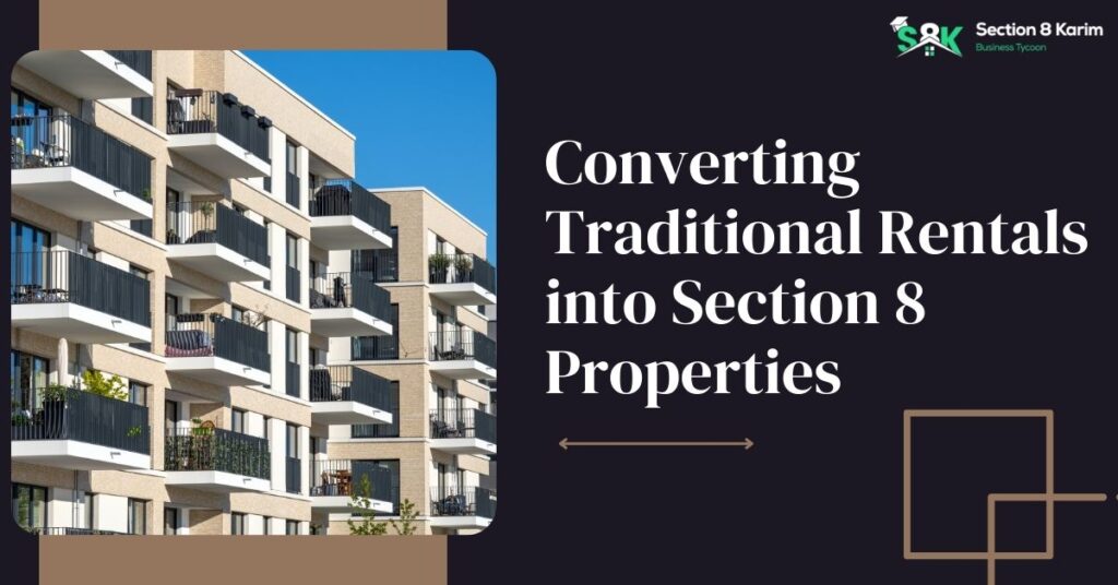 Step-by-step guide for landlords converting rentals into Section 8 properties for stable income and compliance.